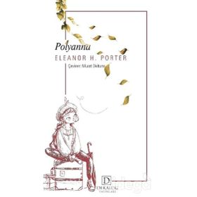Polyanna Büyüyor / Eleanor H. Porter