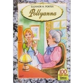 Polyanna Çocuk Klasikleri - Eleanor H. Porter
