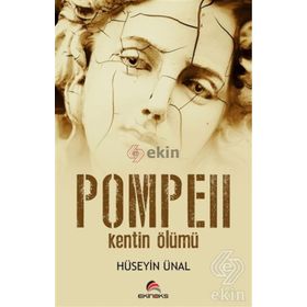 Pompeii - Kentin Ölümü - Hüseyin Günal