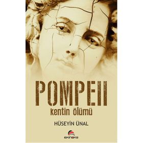 Pompeii - Kentin Ölümü - Hüseyin Günal