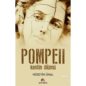 Pompeii - Kentin Ölümü - Hüseyin Günal