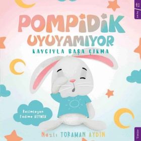 Pompidik Uyuyamıyor - Nazlı Toraman Aydın