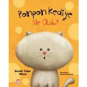 Ponpon Kediye Ne Oldu - Sevde Tuba Okçu