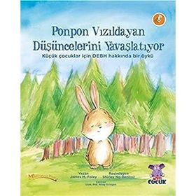 Ponpon Vızıldayan Düşüncelerini Yavaşlatıyor - James M. Foley
