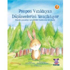 Ponpon Vızıldayan Düşüncelerini Yavaşlatıyor - James M. Foley