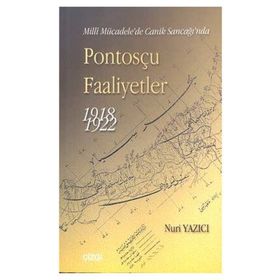 PONTOSÇU FAALIYETLER 1918-1922 - NURI YAZICI