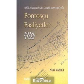 PONTOSÇU FAALIYETLER 1918-1922 - NURI YAZICI