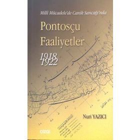 PONTOSÇU FAALIYETLER 1918-1922 - NURI YAZICI