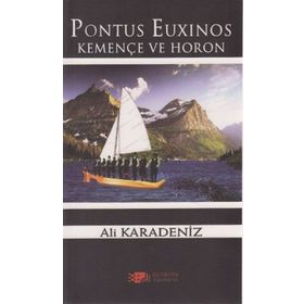 PONTUS EUXINOS KEMENÇE VE HORON - ALI KARADENIZ