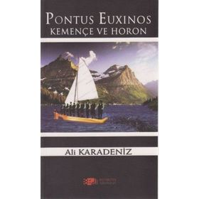 PONTUS EUXINOS KEMENÇE VE HORON - ALI KARADENIZ
