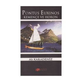 PONTUS EUXINOS KEMENÇE VE HORON - ALI KARADENIZ