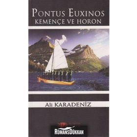 PONTUS EUXINOS KEMENÇE VE HORON - ALI KARADENIZ