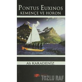 PONTUS EUXINOS KEMENÇE VE HORON - ALI KARADENIZ