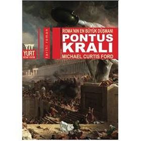 Pontus Kralı - Michael Curtis Ford