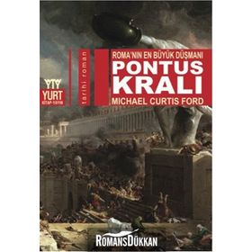Pontus Kralı - Michael Curtis Ford