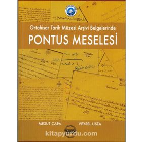 PONTUS MESELESI - MESUT ÇAPA