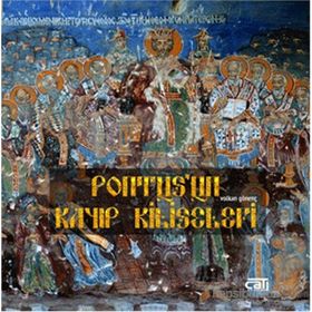 Pontus’un Kayıp Kiliseleri - Volkan Gönenç