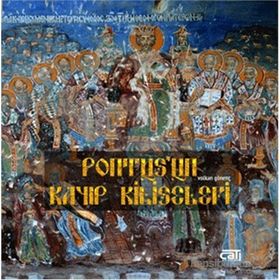 Pontus’un Kayıp Kiliseleri - Volkan Gönenç