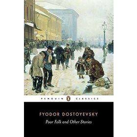 Poor Folk and Other Stories - Fyodor Dostoyevsky