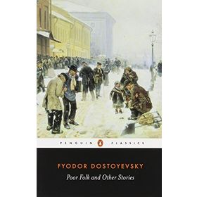Poor Folk and Other Stories - Fyodor Dostoyevsky
