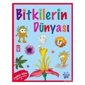 Popüler Bilim Coğrafya Dizisi 4 Bitkilerin Dünyası-Timaş Yayınları