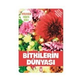 Popüler Bilim Coğrafya Dizisi 4 Bitkilerin Dünyası-Timaş Yayınları