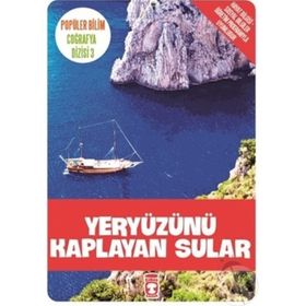 Popüler Bilim Coğrafya Dizisi - Yeryüzünü Kaplayan Sular - Kolektif