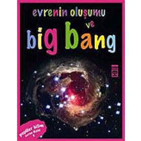 Popüler Bilim Evren Dizisi-5 Evrenin Oluşumu ve Big Bang-Timaş Yayınları