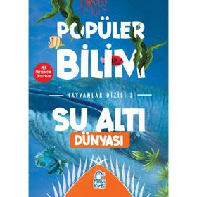 Popüler Bilim Hayvanlar Dizisi 3 Su Altı Dünyası-Timaş Yayınları