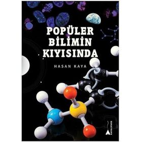 Popüler Bilimin Kıyısında Hasan Kaya