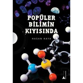 Popüler Bilimin Kıyısında Hasan Kaya