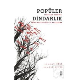 Popüler Dindarlık - Ali Köse Ali Ayten