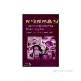 Popüler Feminizm - Süheyla Kırca Schroeder