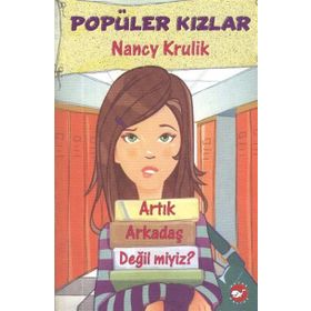 POPÜLER KIZLAR 1 - ARTIK ARKADAŞ DEĞIL MIYIZ? - GENEL