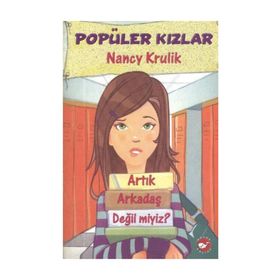 POPÜLER KIZLAR 1 - ARTIK ARKADAŞ DEĞIL MIYIZ? - GENEL