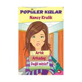 POPÜLER KIZLAR 1 - ARTIK ARKADAŞ DEĞIL MIYIZ? - GENEL