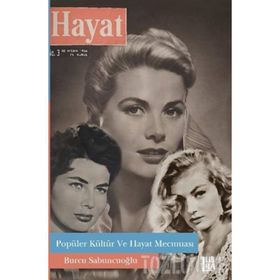 Popüler Kültür ve Hayat Mecmuası - Burcu Sabuncuoğlu Peksevgen