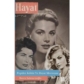Popüler Kültür ve Hayat Mecmuası - Burcu Sabuncuoğlu Peksevgen