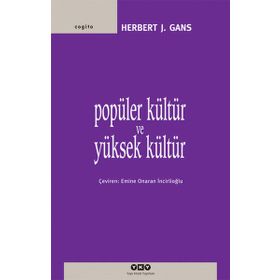 POPÜLER KÜLTÜR VE YÜKSEK KÜLTÜR - HERBERT J. GANS