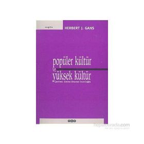 POPÜLER KÜLTÜR VE YÜKSEK KÜLTÜR - HERBERT J. GANS