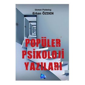 Popüler Psikoloji Yazıları - Erhan Özden