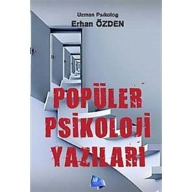 Popüler Psikoloji Yazıları - Erhan Özden