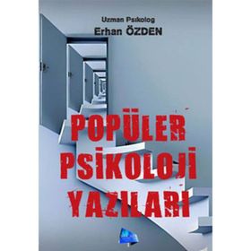 Popüler Psikoloji Yazıları - Erhan Özden