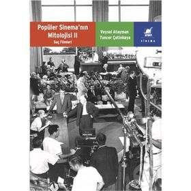 Popüler Sinemanın Mitolojisi 2 - Veysel Atayman