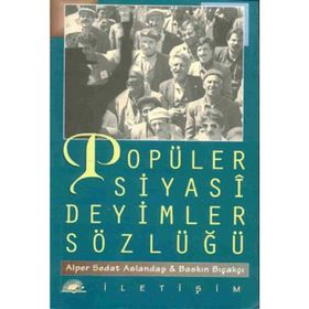 POPÜLER SIYASI DEYIMLER SÖZLÜĞÜ - ALPER ASLANDAŞ