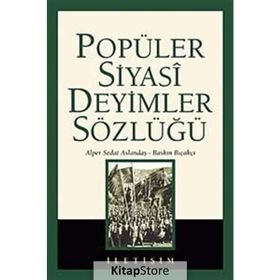 POPÜLER SIYASI DEYIMLER SÖZLÜĞÜ - ALPER ASLANDAŞ
