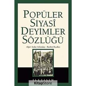 POPÜLER SIYASI DEYIMLER SÖZLÜĞÜ - ALPER ASLANDAŞ