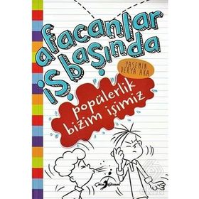 Popülerlik Bizim İşimiz - Afacanlar İş Başında - Yasemin Derya Aka
