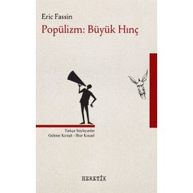 Popülizm Büyük Hınç - Eric Fassin