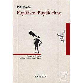 Popülizm Büyük Hınç - Eric Fassin
